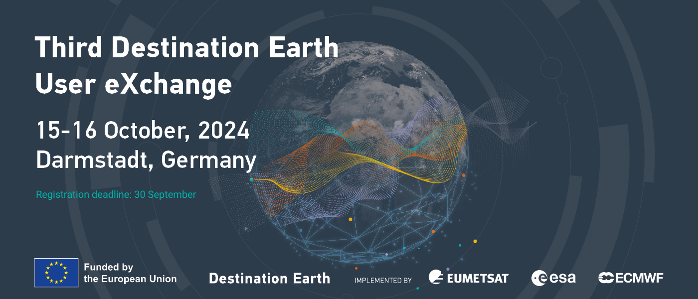 Registration deadline 30 September for the 3rd DestinE User eXchange