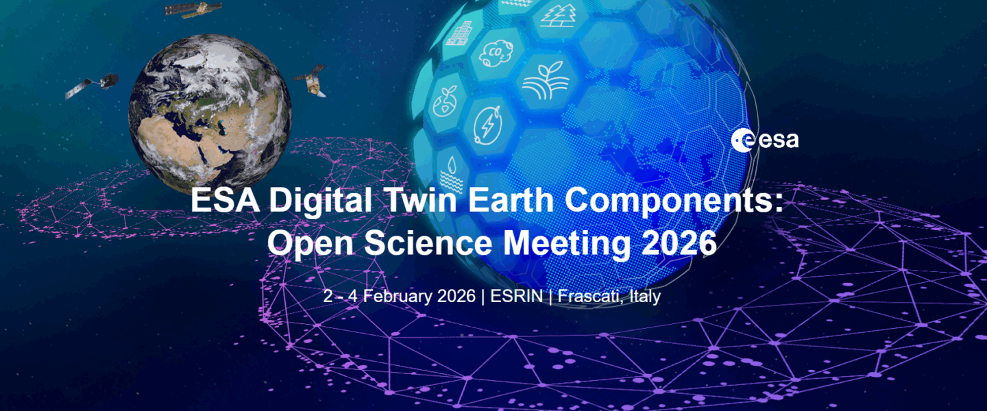 Banner for the ESA Digital Twin Earth Components Open Science Meeting 2026, showing Earth and a digital globe with icons for climate, energy, water, and ecosystems, satellites in orbit, and event details: 2–4 February 2026, ESRIN, Frascati, Italy.